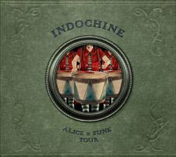 Indochine : Alice et June Tour (Live)